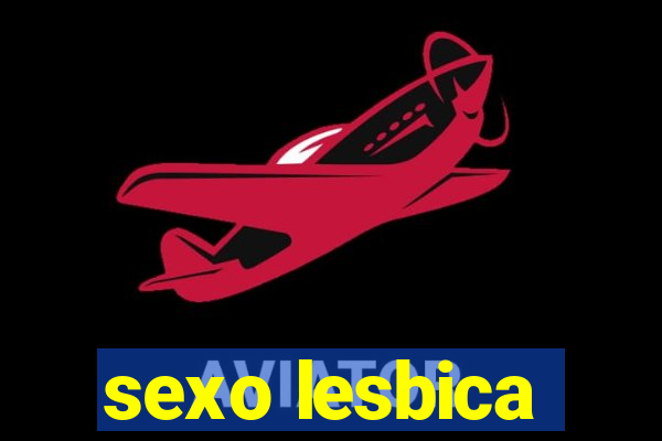 sexo lesbica